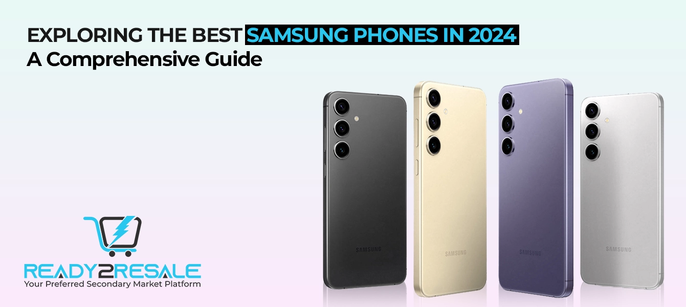 Exploring the Best Samsung Phones in 2024: A Comprehensive Guide